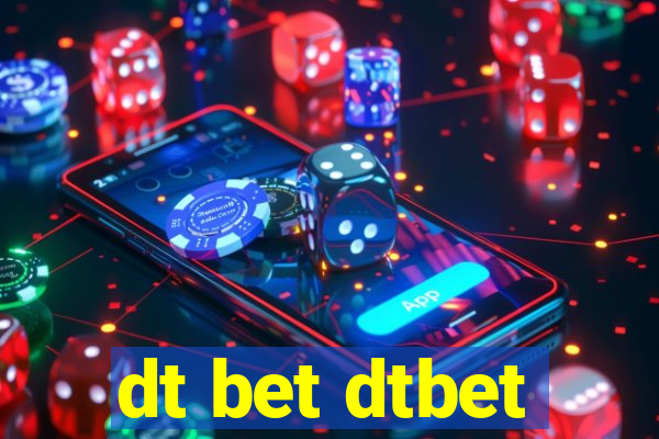 dt bet dtbet