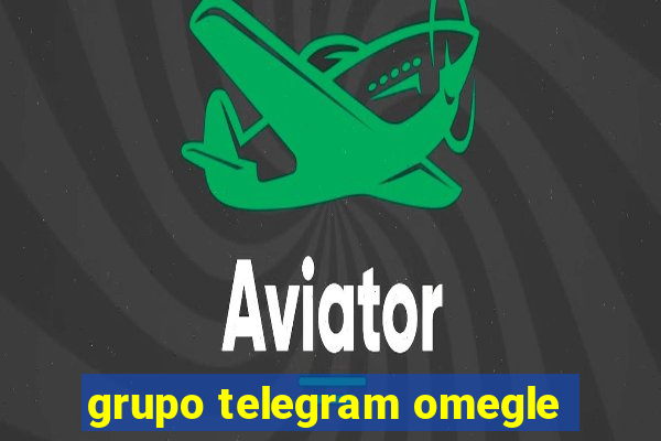 grupo telegram omegle