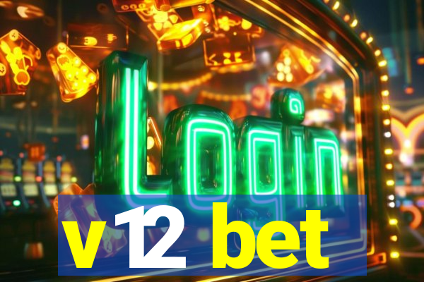 v12 bet