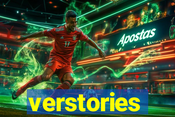 verstories