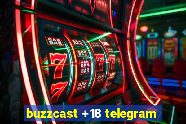 buzzcast +18 telegram