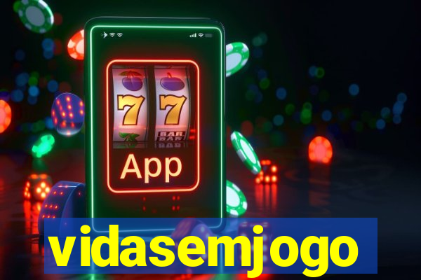 vidasemjogo