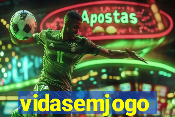 vidasemjogo