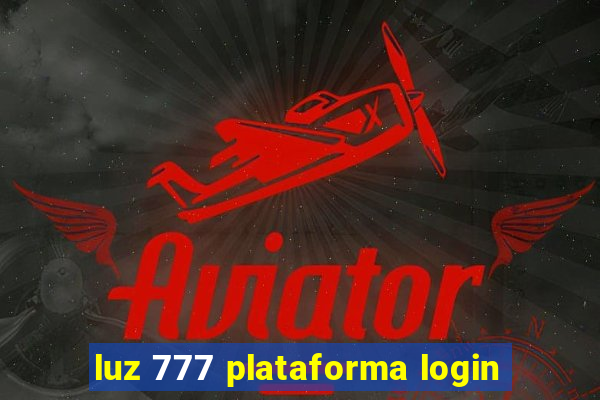luz 777 plataforma login