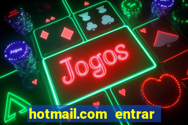 hotmail.com entrar caixa de entrada