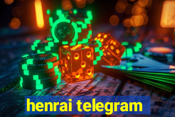 henrai telegram