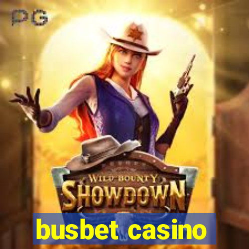 busbet casino