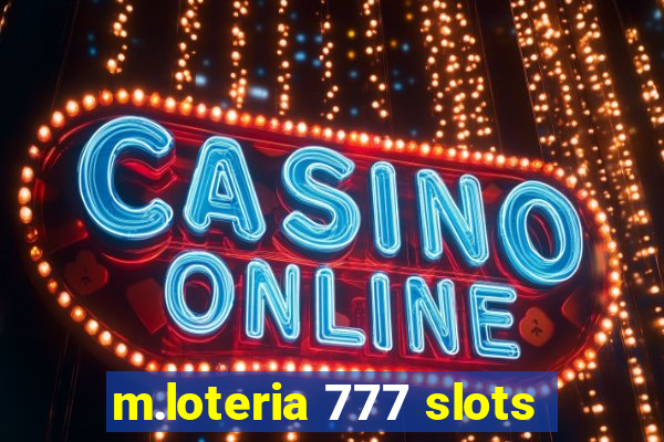 m.loteria 777 slots