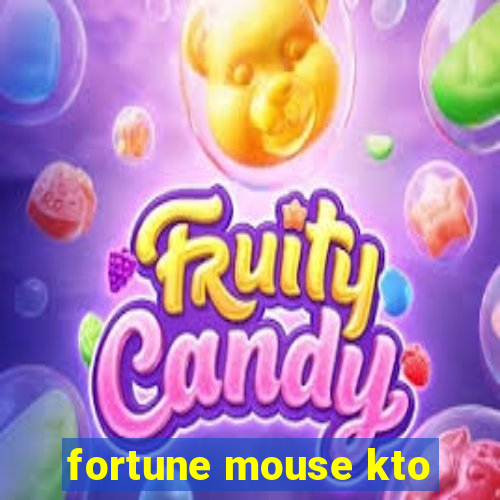 fortune mouse kto