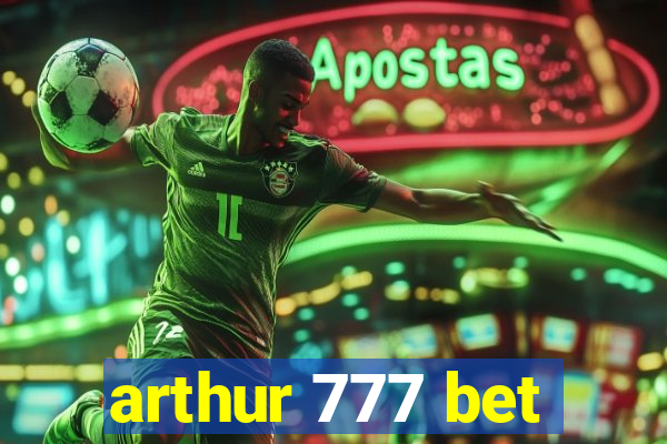 arthur 777 bet