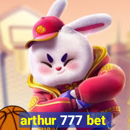 arthur 777 bet