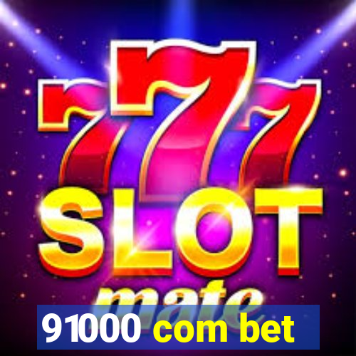 91000 com bet