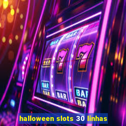 halloween slots 30 linhas