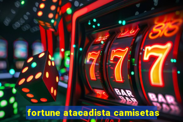 fortune atacadista camisetas