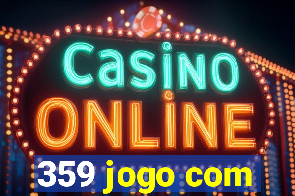 359 jogo com