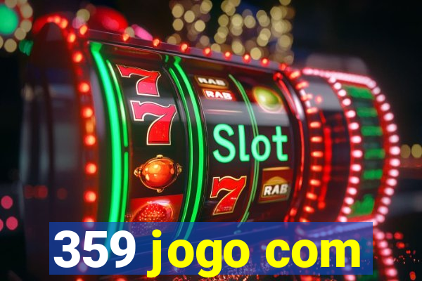 359 jogo com