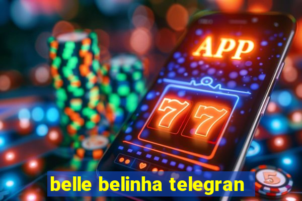 belle belinha telegran