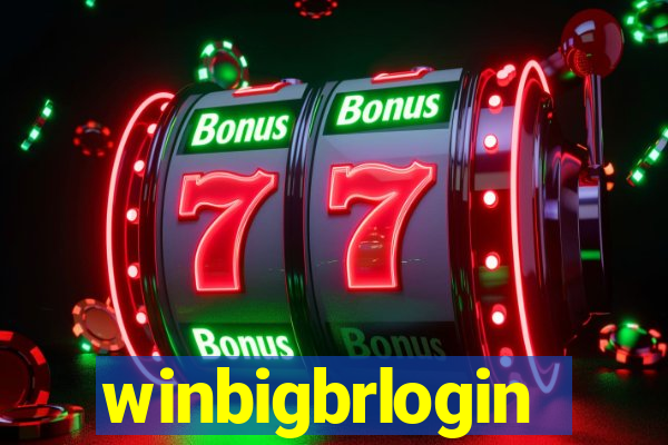 winbigbrlogin
