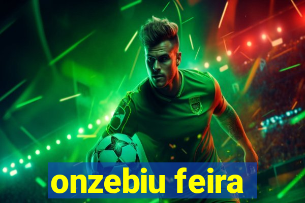 onzebiu feira