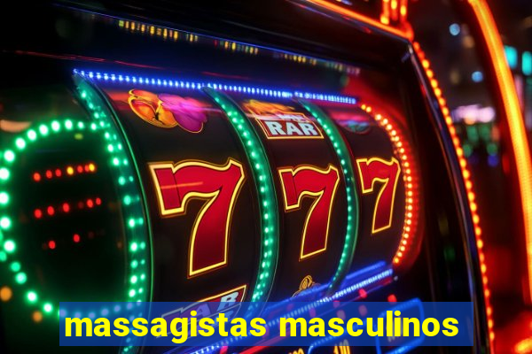 massagistas masculinos