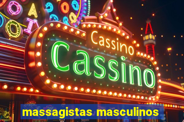 massagistas masculinos