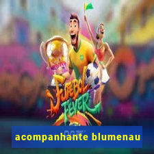 acompanhante blumenau