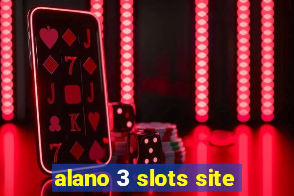 alano 3 slots site