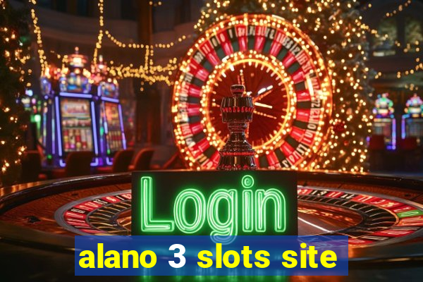 alano 3 slots site
