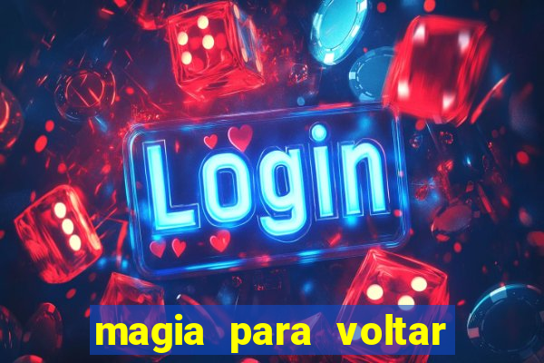 magia para voltar no tempo