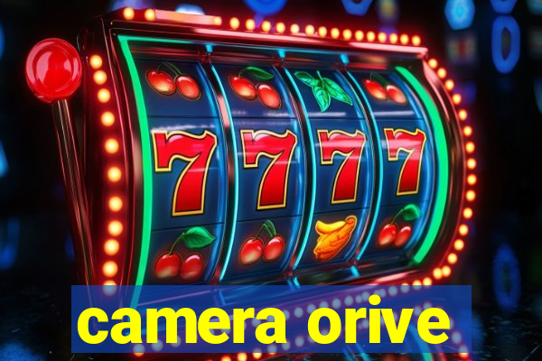 camera orive