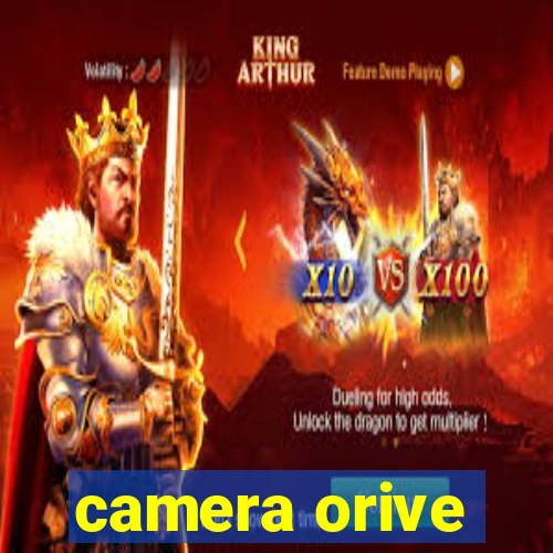 camera orive