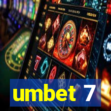 umbet 7