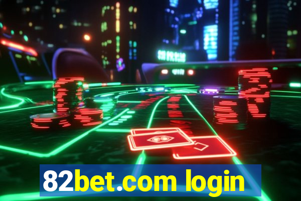 82bet.com login