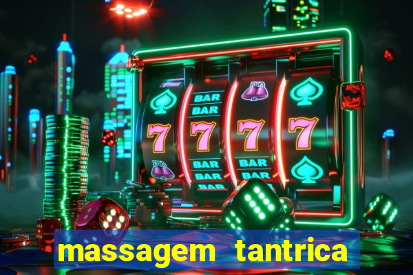 massagem tantrica porto alegre