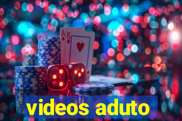 videos aduto