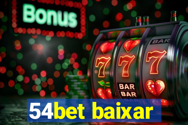 54bet baixar