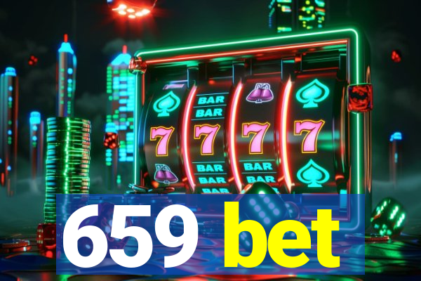 659 bet