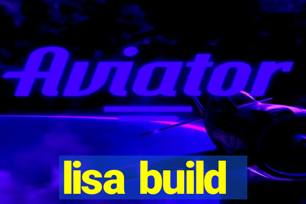 lisa build