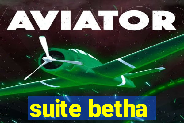 suite betha