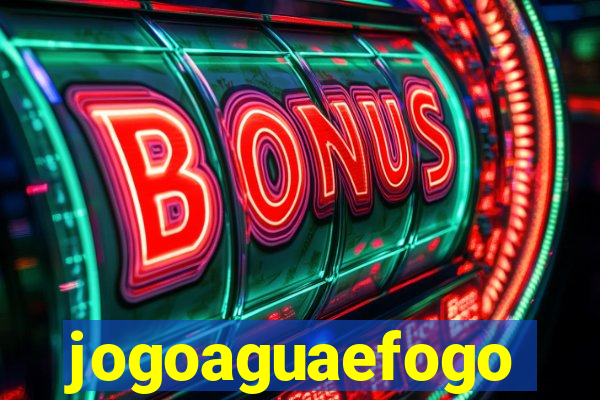 jogoaguaefogo