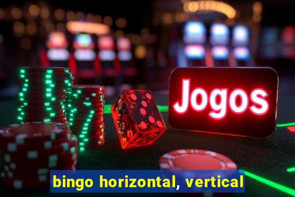 bingo horizontal, vertical