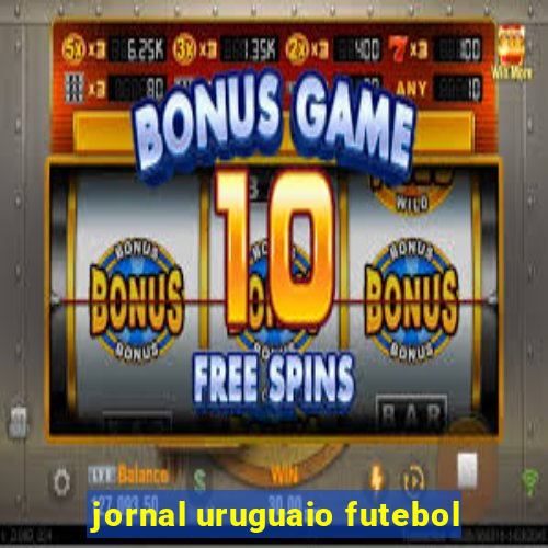 jornal uruguaio futebol