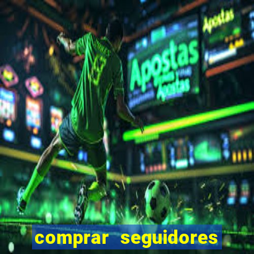 comprar seguidores instagram barato