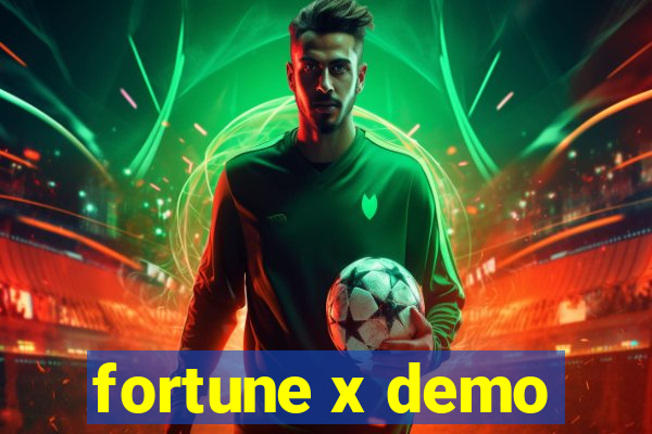 fortune x demo