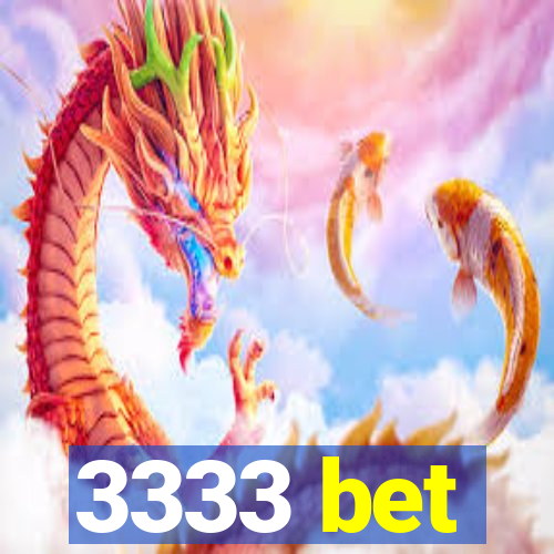 3333 bet