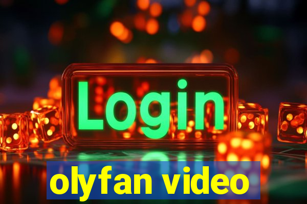 olyfan video
