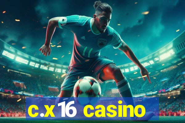 c.x16 casino