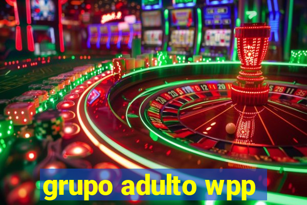 grupo adulto wpp