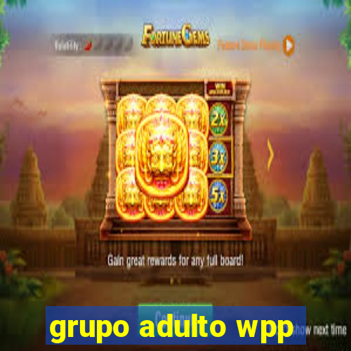 grupo adulto wpp