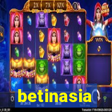betinasia